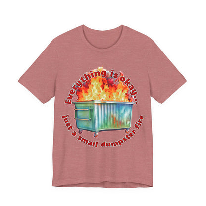 Dumpster Fire Tee