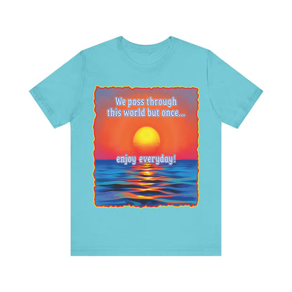 Enjoy Life Tee
