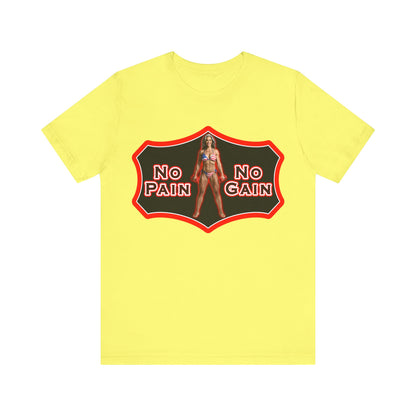 No Pain No Gain Tee