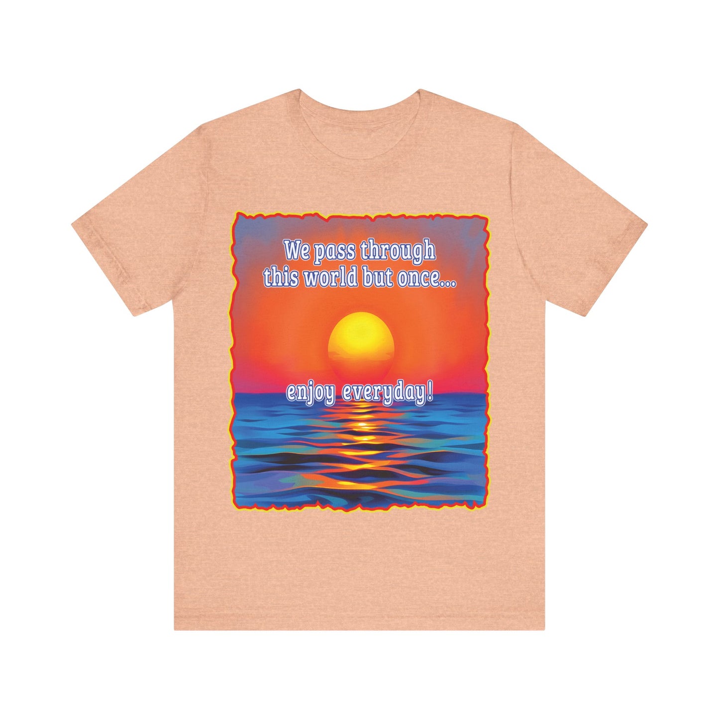 Enjoy Life Tee