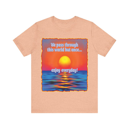 Enjoy Life Tee