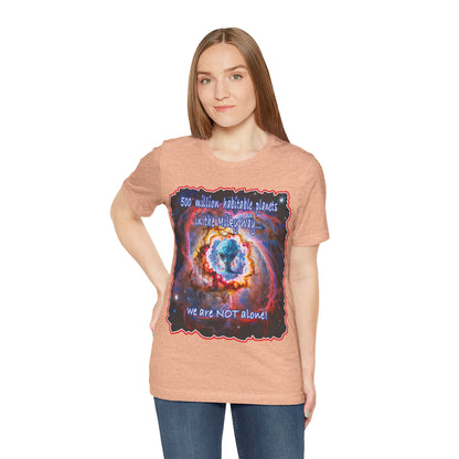 We Are Not Alone Tee