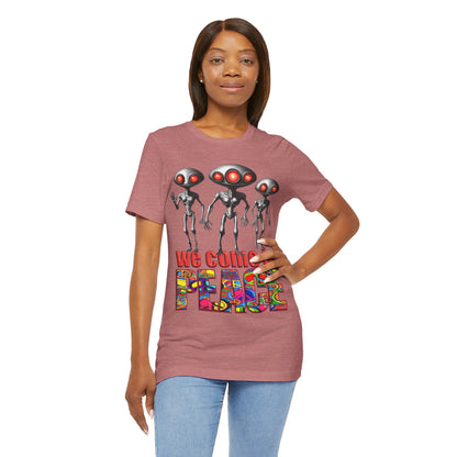 Aliens Come in Peace Tee