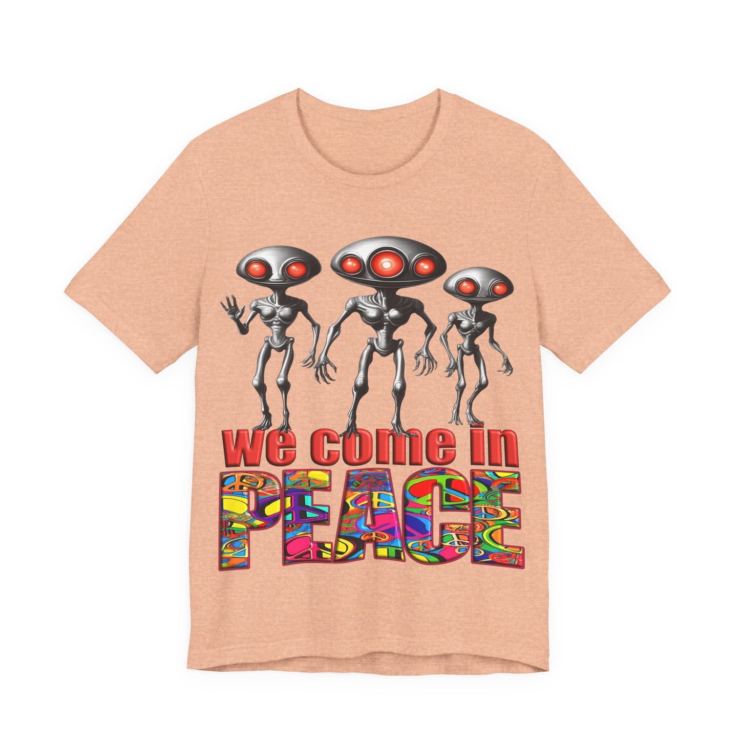 Aliens Come in Peace Tee