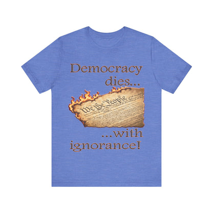 Democracy Dies Tee