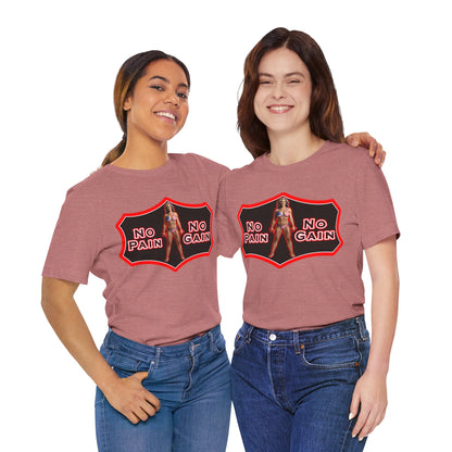 No Pain No Gain Tee
