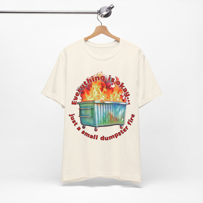Dumpster Fire Tee