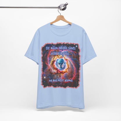 We Are Not Alone Tee