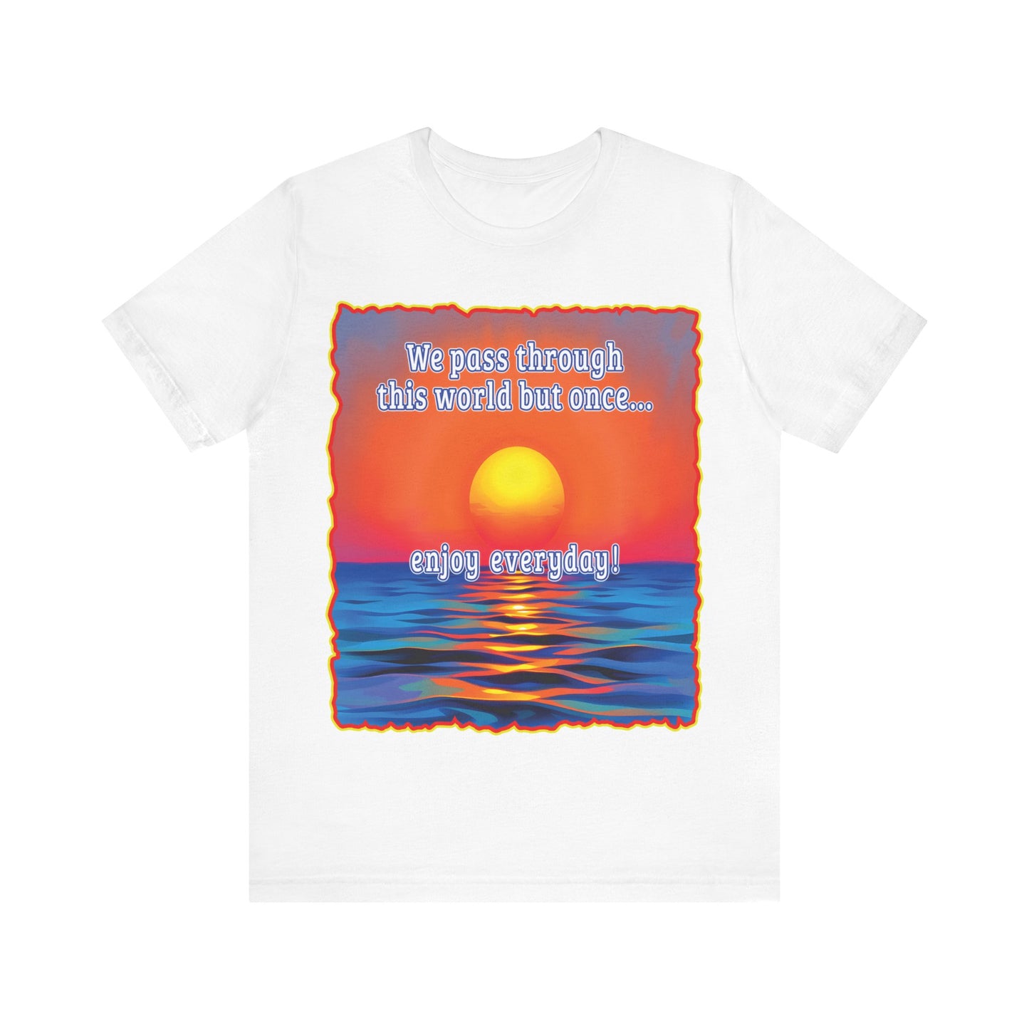 Enjoy Life Tee