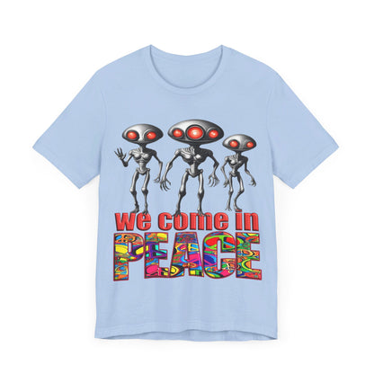 Aliens Come in Peace Tee