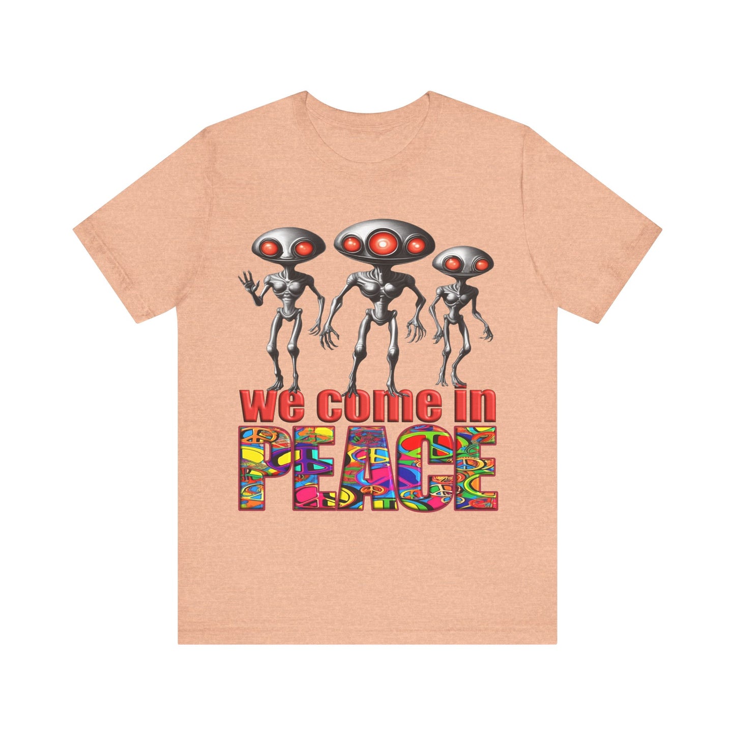 Aliens Come in Peace Tee