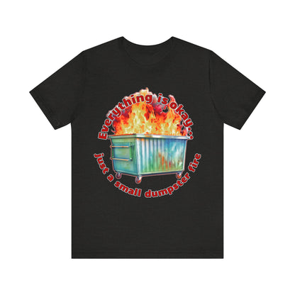 Dumpster Fire Tee