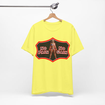 No Pain No Gain Tee