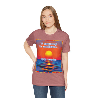 Enjoy Life Tee
