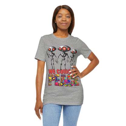 Aliens Come in Peace Tee