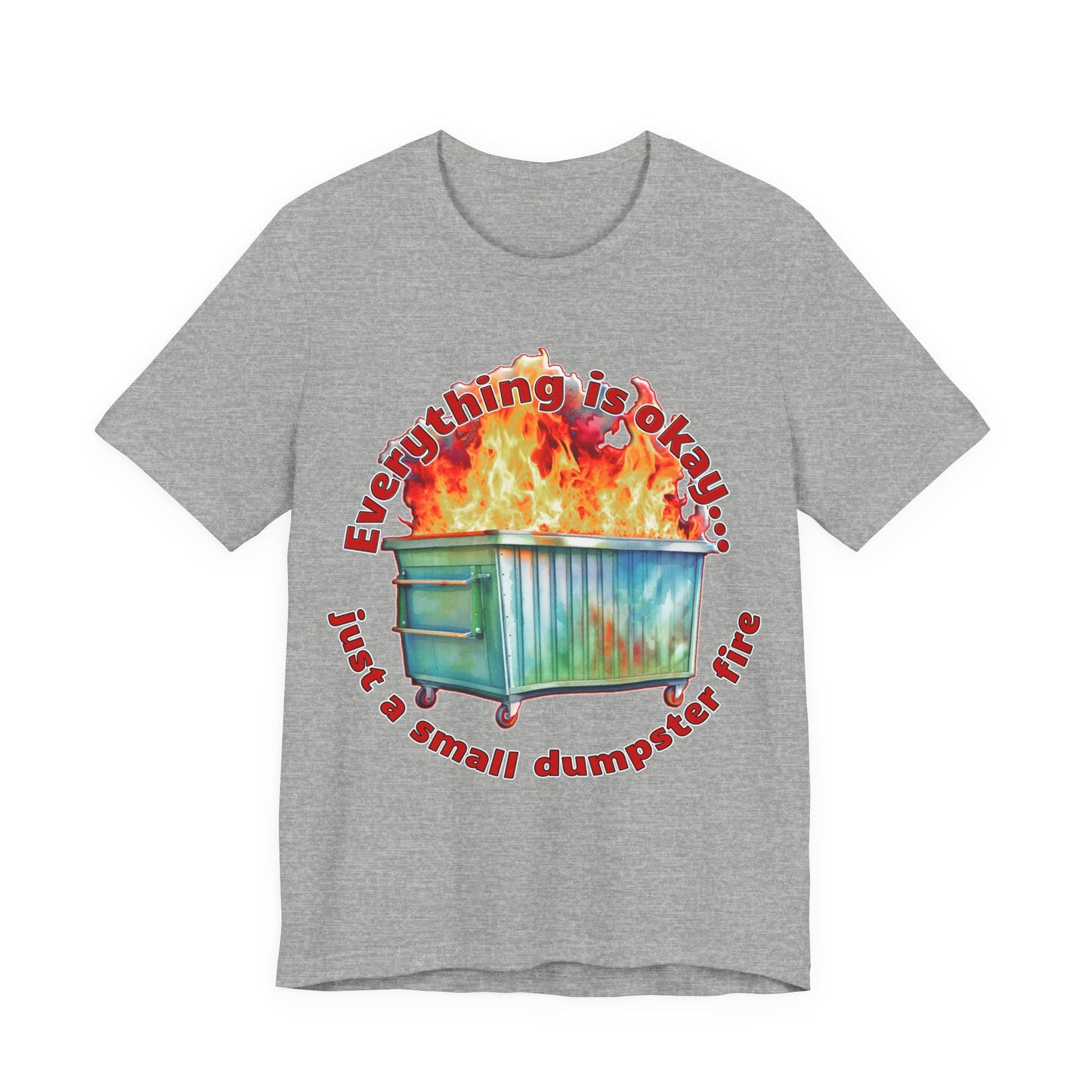 Dumpster Fire Tee
