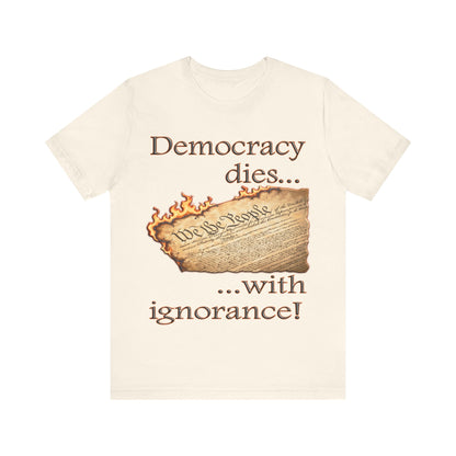 Democracy Dies Tee