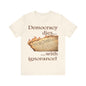 Democracy Dies Tee