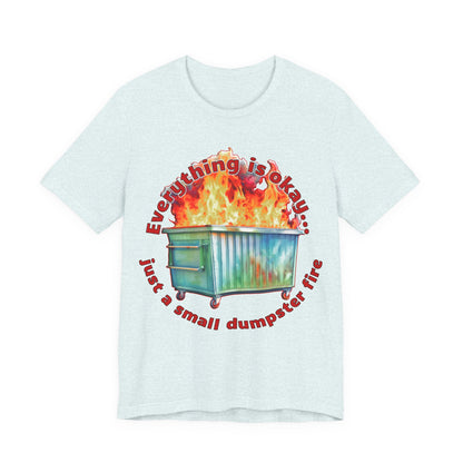 Dumpster Fire Tee
