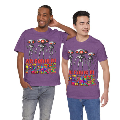 Aliens Come in Peace Tee