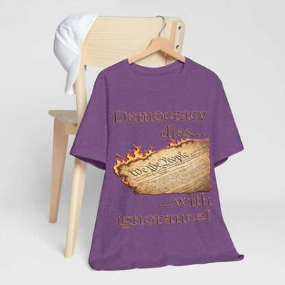 Democracy Dies Tee