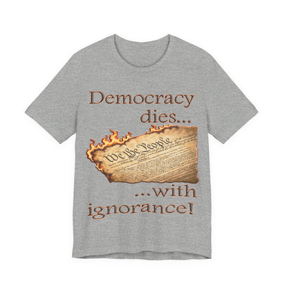 Democracy Dies Tee