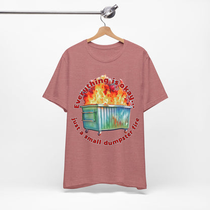 Dumpster Fire Tee