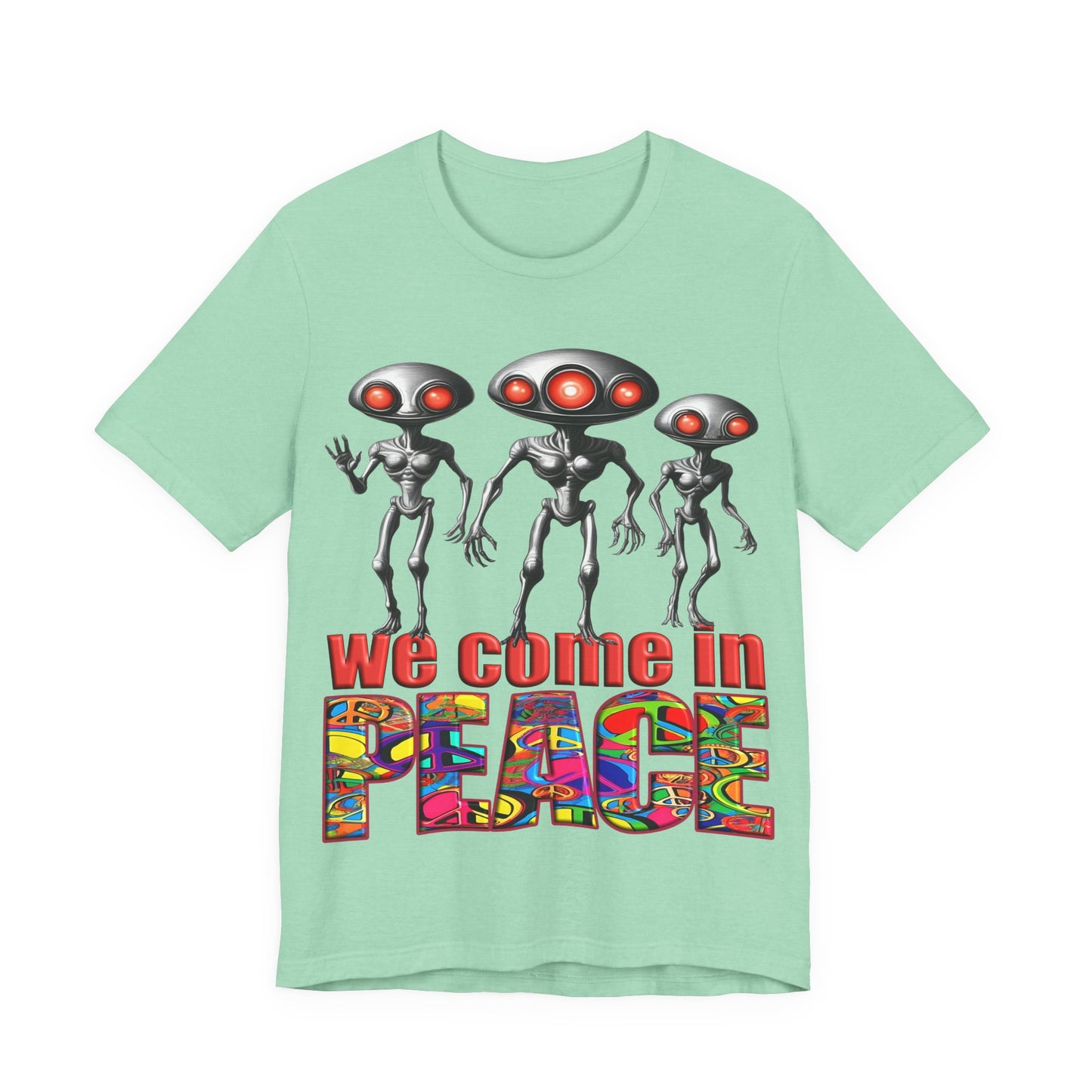 Aliens Come in Peace Tee