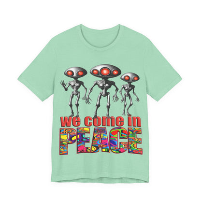 Aliens Come in Peace Tee