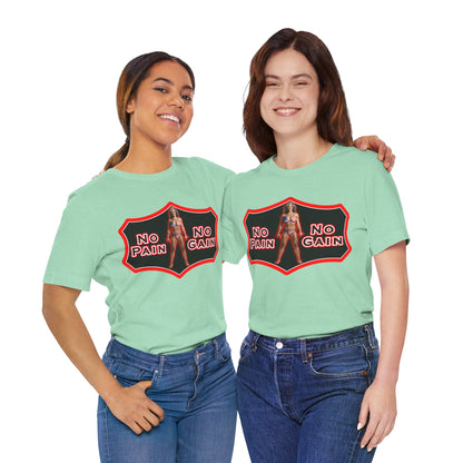No Pain No Gain Tee