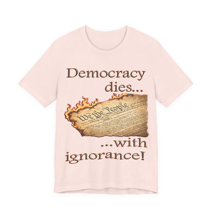 Democracy Dies Tee