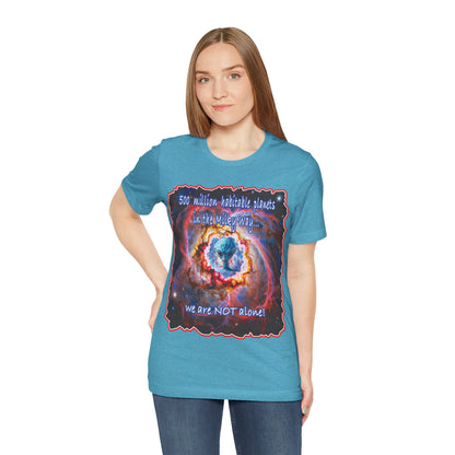 We Are Not Alone Tee
