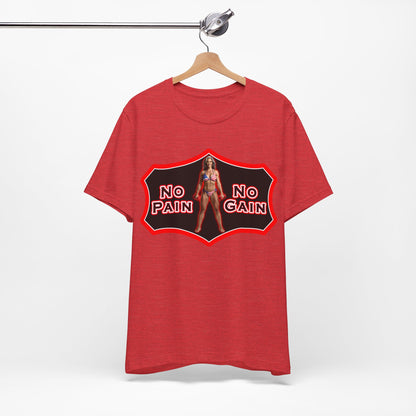 No Pain No Gain Tee