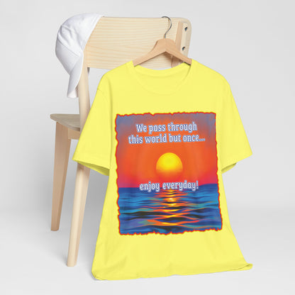 Enjoy Life Tee