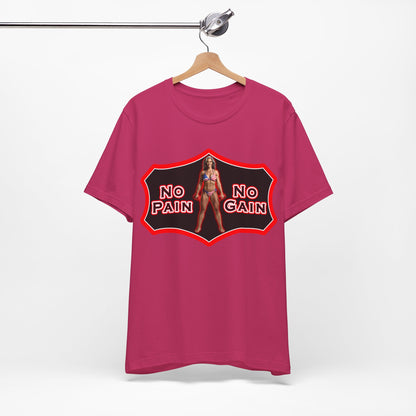 No Pain No Gain Tee
