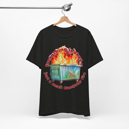 Dumpster Fire Tee