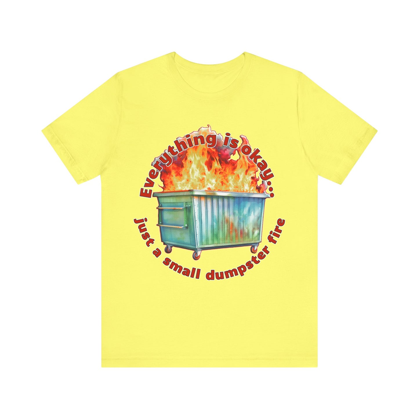 Dumpster Fire Tee