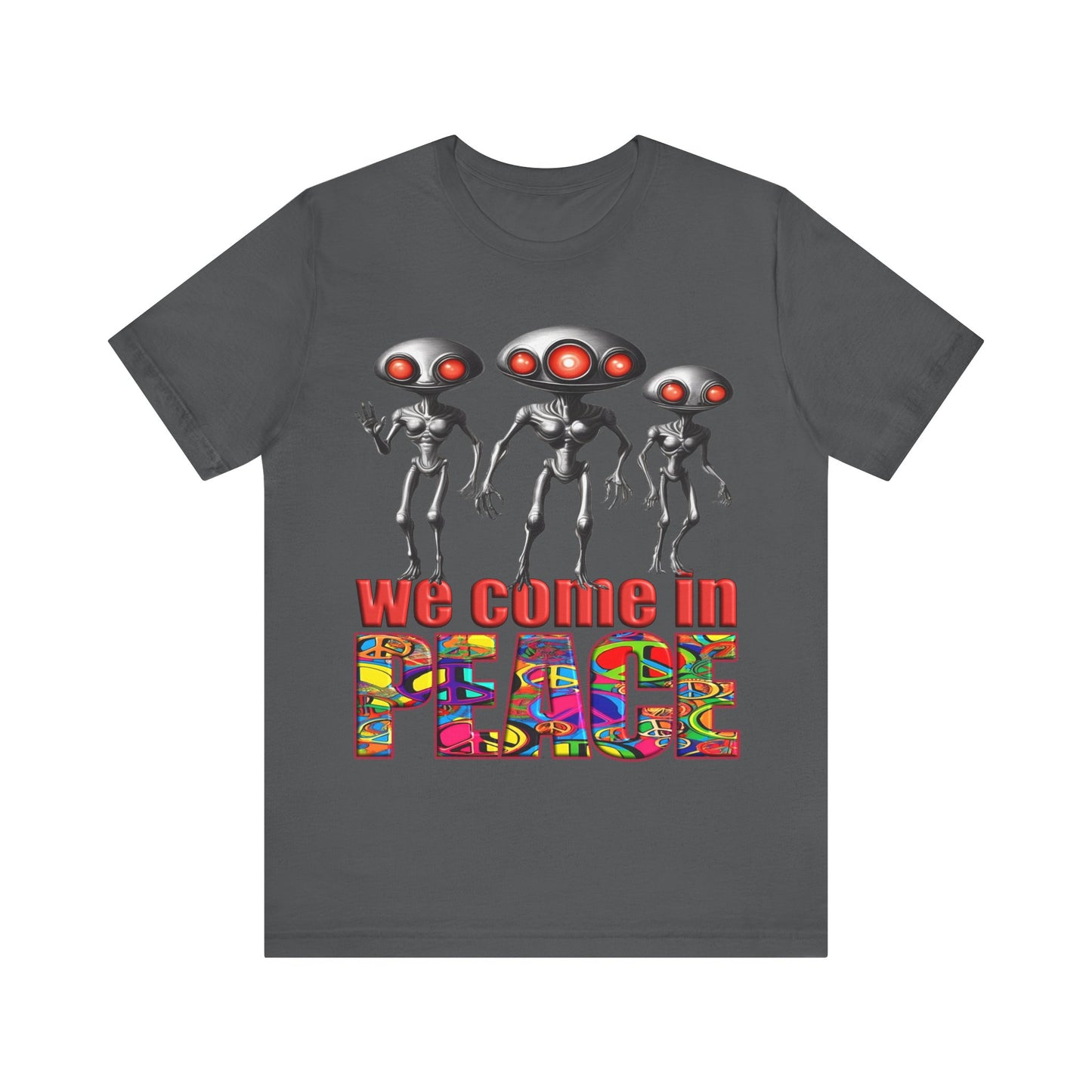 Aliens Come in Peace Tee