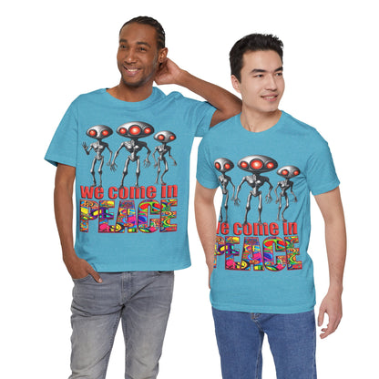 Aliens Come in Peace Tee