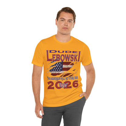 Lebowski Vote 2026 Tee