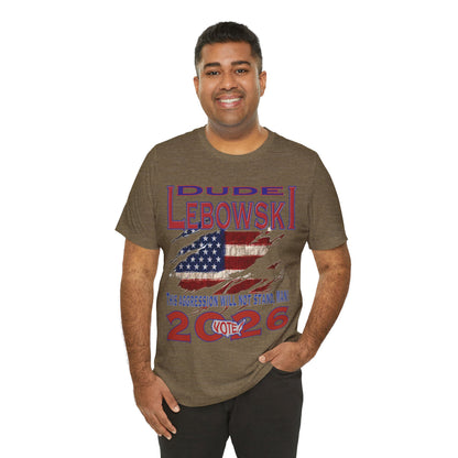 Lebowski Vote 2026 Tee