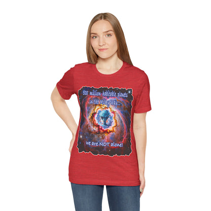 We Are Not Alone Tee