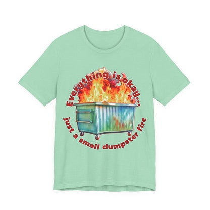 Dumpster Fire Tee