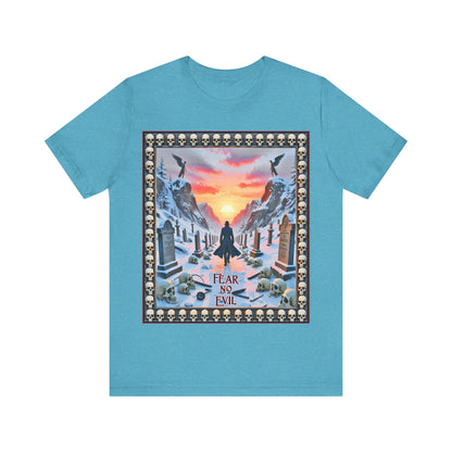 Fear No Evil Tee