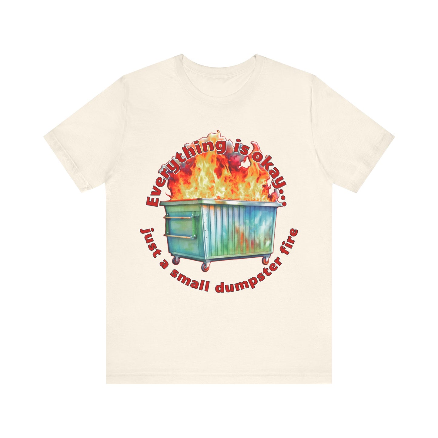 Dumpster Fire Tee