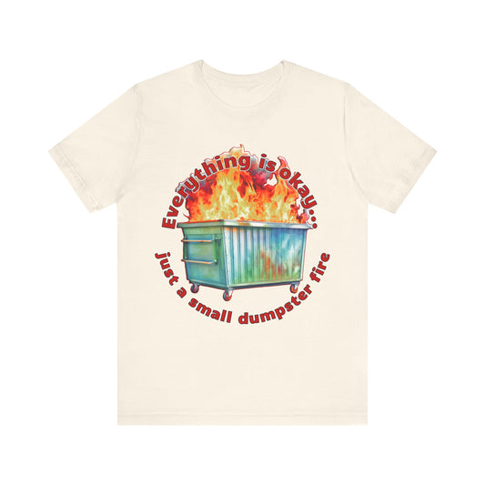 Dumpster Fire Tee