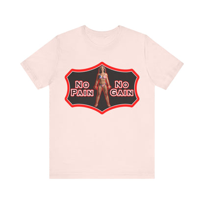 No Pain No Gain Tee