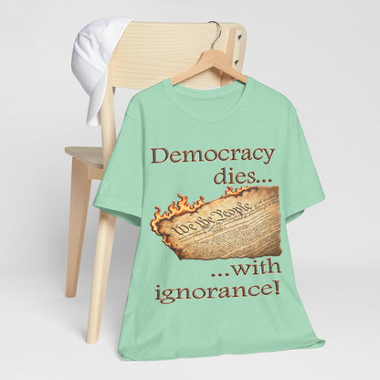 Democracy Dies Tee