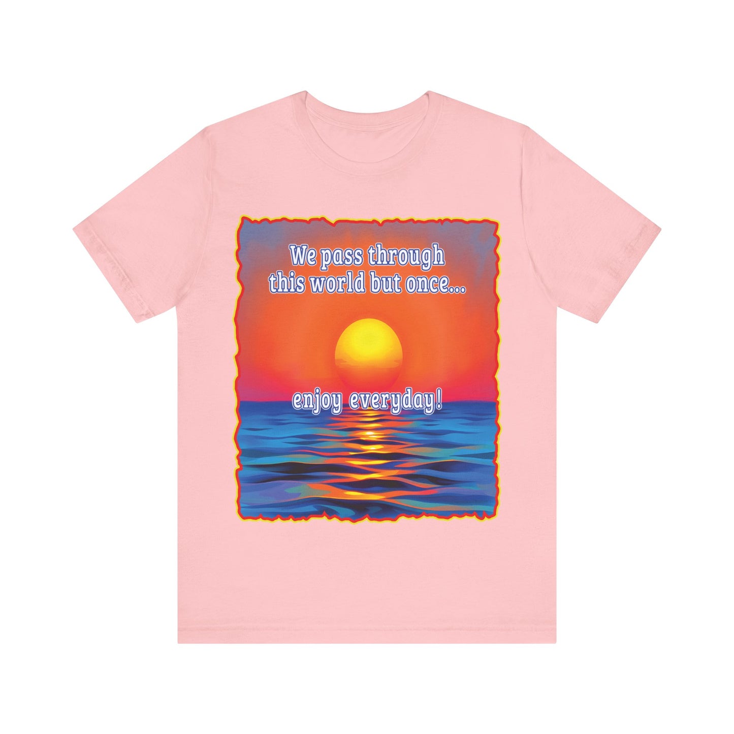 Enjoy Life Tee