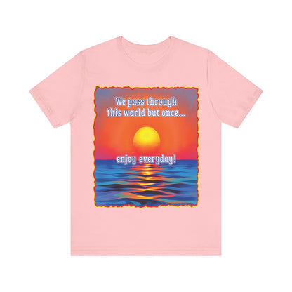 Enjoy Life Tee